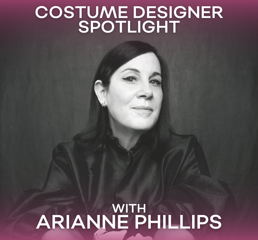 Costume Designer Spotlight Arianne Philips