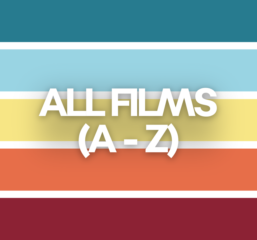 All Films - A-Z
